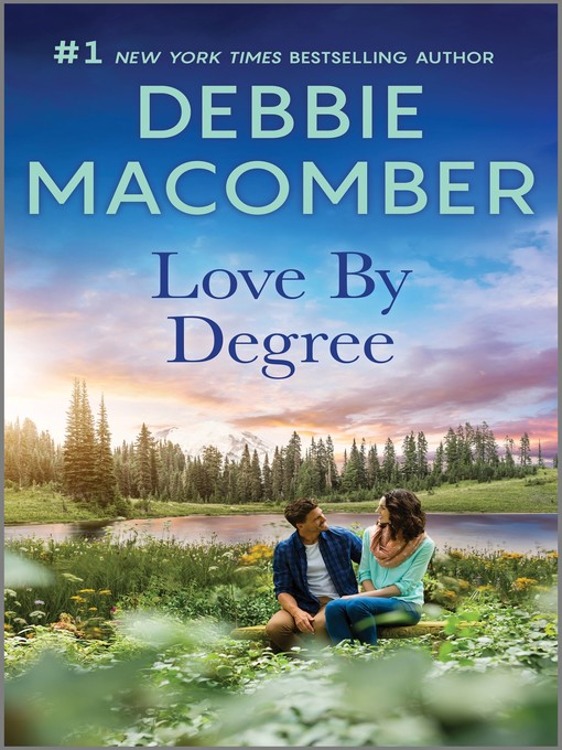 Title details for Love by Degree by Debbie Macomber - Available